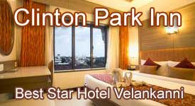Hotel Clinton Park Inn Velankanni